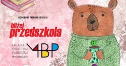 grafika z misiem niedźwiadkiem, oraz logo gliwickiej biblioteki