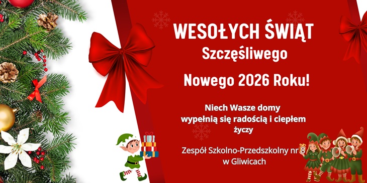Grafika przedstawia świąteczne życzenia na czerwonym tle z motywami bożonarodzeniowymi: gałązkami choinki, kokardą oraz ilustracjami elfów. Widnieje na niej napis z życzeniami wesołych świąt i szczęśliwego Nowego Roku 2026 od Zespołu Szkolno-Przedszkolnego nr 8 w Gliwicach.