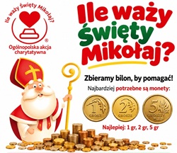 Plakat przedstawia ogólnopolską akcję charytatywną pod hasłem „Ile waży Święty Mikołaj?”. Jej celem jest zbieranie bilonu, aby pomagać potrzebującym dzieciom i młodzieży. W górnej części plakatu widnieje duży, kolorowy napis „Ile waży Święty Mikołaj?”, a obok znajduje się logo akcji. Poniżej przedstawiono uśmiechniętego Świętego Mikołaja w czerwonym stroju i mitrze, trzymającego złoty pastorał. U jego stóp leży stos monet. Obok pokazano monety o nominałach 1, 2 i 5 groszy, ponieważ właśnie takie drobne są najbardziej potrzebne. Na plakacie umieszczono najważniejsze informacje dotyczące zbiórki: - Termin: od 12 października do 7 stycznia. - Miejsce zbiórki: uczniowie klas 1–3 przynoszą monety do swoich sal, a uczniowie klas 4–8 oddają posortowany bilon pani Domaradzkiej do sali 35. - Nagrody: przewidziano je dla najlepszej klasy oraz osób z klas 4–8, które zbiorą największą liczbę kilogramów monet. - Cel zbiórki: zebrane pieniądze zostaną przekazane Fundacji Szczęśliwe Dzieciństwo, aby wspierać dzieci i młodzież w potrzebie.