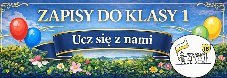 Wąski baner w formacie 750 × 375 px, utrzymany w niebiesko-złotej kolorystyce nawiązującej do poprzedniego plakatu. Na tle jasnego nieba i zieleni znajduje się duży napis „ZAPISY DO KLASY 1”, a pod nim hasło „Ucz się z nami” na eleganckiej, granatowej wstędze. Całość uzupełniają kolorowe balony, kwiaty oraz logo szkoły