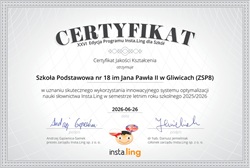 Nasza szkoła otrzymała Certyfikat Jakości Kształcenia w XXVI Edycji Programu Insta.Ling dla Szkół. To prestiżowe wyróżnienie zostało przyznane w uznaniu za skuteczne wykorzystanie innowacyjnego systemu wspierającego naukę słownictwa w semestrze letnim roku szkolnego 2025/2026.  Certyfikat jest potwierdzeniem zaangażowania naszych nauczycieli i uczniów w systematyczną pracę oraz efektywne wykorzystywanie nowoczesnych metod nauki języków obcych. To wspólny sukces całej społeczności szkolnej, z którego jesteśmy niezwykle dumni.
